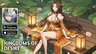 Kingdoms of Desire Gameplay + Gift Codes 「Android, iOS」