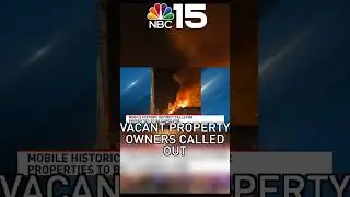 Historic Development Commission calls out owners of vacant properties  - NBC 15 WPMI