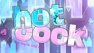 Hot Rod 100% By stcubing (Extreme Demon) | Geometry Dash