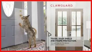 Heavy Duty CLAWGUARD - The Ultimate Door Scratch Shield, Frame & Wall Scratch Protection Barrier