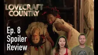 Lovecraft Country Spoiler Review | Ep. 8 