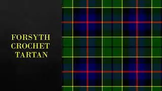 FORSYTH CROCHET TARTAN