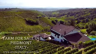 Farm for Sale in Piedmont, Italy | UNESCO Monferrato Vineyard Estate