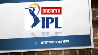 DREAM11 IPL T20 Latest Stats and News I IPL T20 Latest Updates I IPL Latest Stats