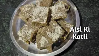 अलसी की कतली | Cook With Neeti | 