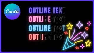 How to Create Neon Outline Text Animation in Canva (Glowing & Modern!)