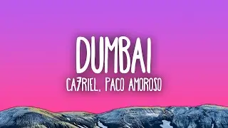 CA7RIEL & Paco Amoroso - DUMBAI