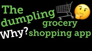 Grocery Shopper App #dumpling #shopdumpling