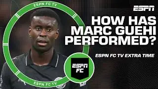 How has Marc Guehi performed since his Manchester City arrival? | ESPN FC Extra Time