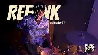 Funk Bots - REFUNK EP 01