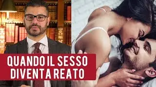 Quando il sesso diventa reato