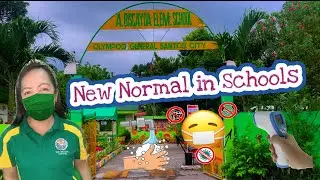 THE NEW NORMAL IN SCHOOL!!ANO ANO ANG MGA HEALTH PROTOCOLS SA SCHOOLS??