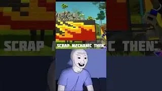 I'm just a freak | Scrap Mechanic then VS Scrap Mechanic now #shorts #scrapmechanic