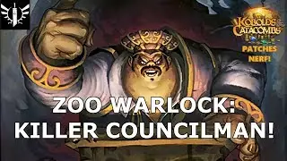 Zoo Warlock: Killer Councilman! (Patches Nerf) - [Hearthstone: Kobolds and Catacombs]