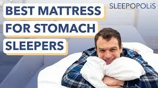 The Best Mattress for Stomach Sleepers 2019!