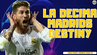 When Real Madrid's Obsession Became Reality | La Decima