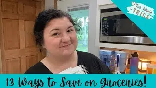 13 Ways to Save Money on Your Grocery Bill in 2022