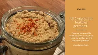 Le pâté végétal vivant ! Déclinable à l'infini ! Recette écrite