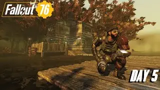 Fallout 76 Vault Dweller to Wasteland Feller - Day Five