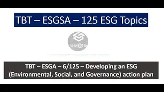 TBT - ESGSA - 6/125 - Developing an ESG Action Plan @esgsacademy6537