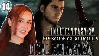 EPISODE GLADIOLUS DLC - Final Fantasy XV - part 14