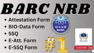 BARC NRB Attestation Form/Bio-Data Form/E-SSQ #1