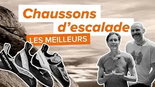 PROGRESSER EN ESCALADE : L'IMPORTANCE DES CHAUSSONS ! (Mais pas que ....)
