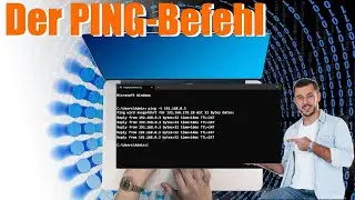 Der Ping Befehl. Wie überprüfen wir die Erreichbarkeit im Netzwerk?