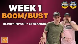 Week 1 Fantasy Football BOOM/BUST Picks, Injury Impact and Top Streamers