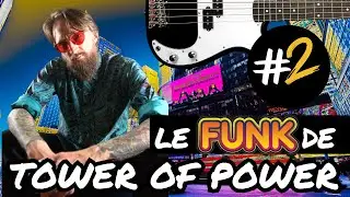 Le funk de TOWER OF POWER - Shob - Bassiste Magazine #107