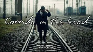 Corrido in the hood | corrido tumbado | rap | trap | corrido y rap