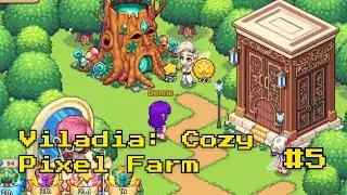 Viladia: Cozy Pixel Farm | Gameplay Episode 5