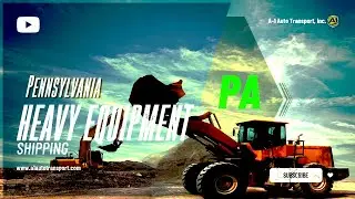 Pennsylvania Heavy Equipment Shipping Company | Pennsylvania Heavy Haul Transport