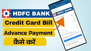 How to Make HDFC Credit Card Bill Prepayment | HDFC Credit Card Bill Advance Payment