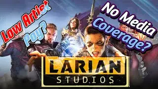 SHOCKING! Larian Studios Underpay Artists? Plus Media Bias?!
