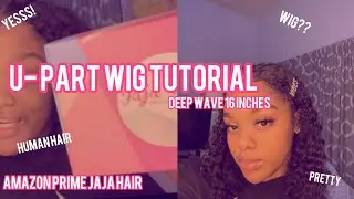 U-PART WIG TUTORIAL || AMAZON PRIME FT. JAJA HAIR