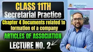 Class 11th SP | Chapter 4 Documents related to formation of a company | Lecture 2 #spclass11th