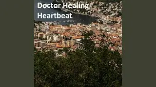 Doctor Healing Heartbeat