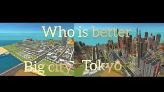 Simple Sandbox 2 which city is better Big city of ssb2 vs Tokyo