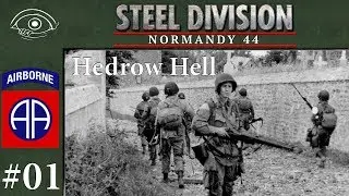 Steel Division - Mission 1: Hedgerow Hell (redo)