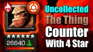 Uncollected: The Thing Counter With 4 Star | Marvel: Contest of Champions