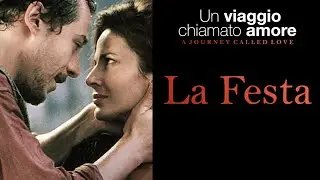 La Festa - 'Un Viaggio Chiamato Amore' by Carlo Crivelli (Original Movie Score)