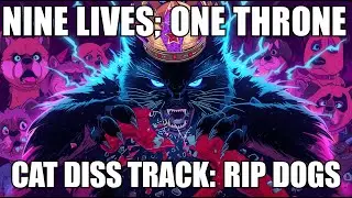THE CROWN TAKER (Dog Diss) - THE KING OF THE CLOWDER | NINE LIVES ONE THRONE