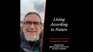 Stoicism and Living According to Nature with Dr. Gregory Sadler