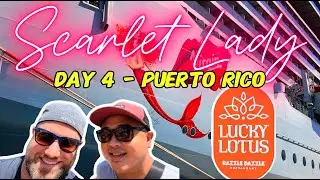⚓️ Virgin Voyages Scarlet Lady: Day 4-Puerto Rico