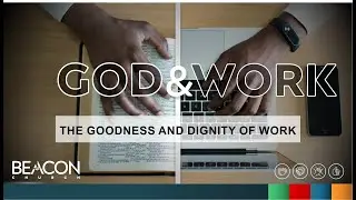 The goodness and dignity of work - Theo Reynolds