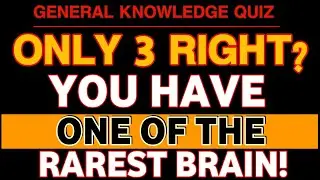 Only 3 RIGHT? YOU HAVE ONE OF THE RAREST BRAIN!#generalknowledge #hardquiz 