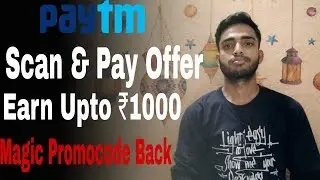 Paytm New Scan & Pay offer ! Paytm Magic promocode back again ! #digitech