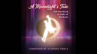 Alfredo Sirica - A Moonlight's Tale OST - The Moon