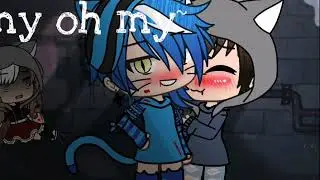~my oh my~ [TheBadNauts] GLMM _gay_